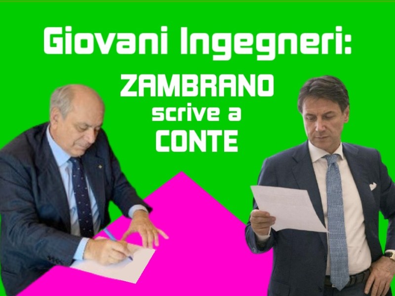 Giovani Ingegneri: Zambrano scrive a Conte. Ultime circolari CNI