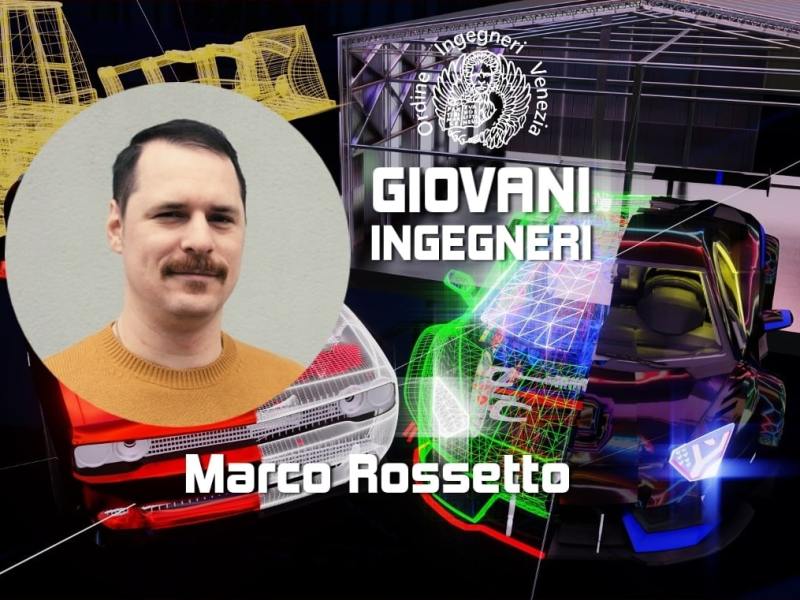 GIOVANI INGEGNERI, Marco Rossetto e il metodo di analisi antifrode