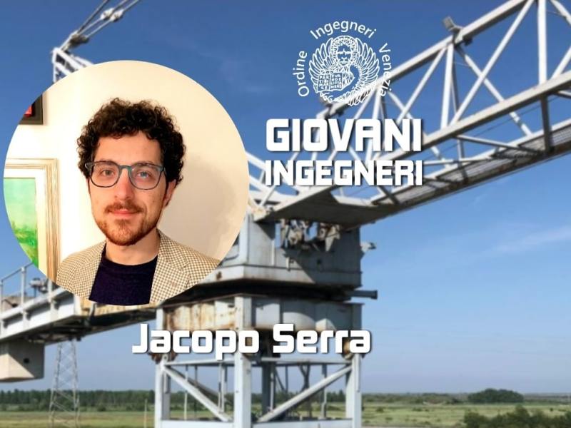 GIOVANI INGEGNERI, Jacopo Serra e l’Ingegneria dei controlli strutturali